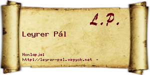 Leyrer Pál névjegykártya